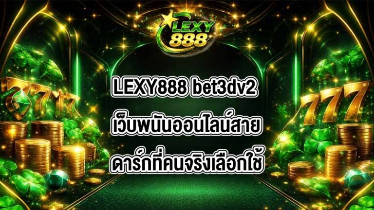 LEXY888 bet3dv2